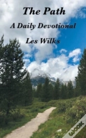 The Path: A Daily Devotional