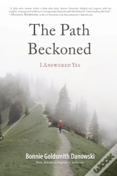 The Path Beckoned
