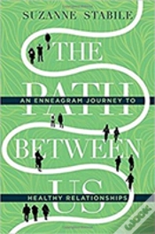 Capa do artigo The Path Between Us Â€“ An Enneagram Journey To Healthy Relationships