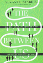 The Path Between Us - Preview