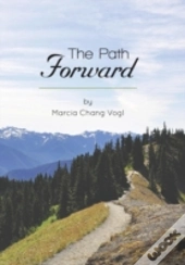 The Path Forward