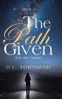 The Path Given: Into The Future - Preview