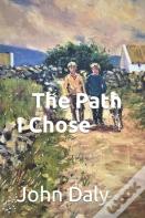 The Path I Chose