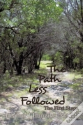 The Path Less Followed: The First Steps