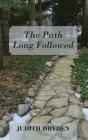The Path Long Followed - Preview