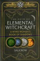 The Path Of Elemental Witchcraft