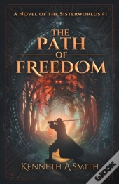 The Path Of Freedom