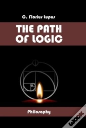 The Path Of Logic