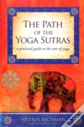 The Path Of The Yoga Sutras