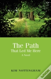 The Path That Led Me Here
