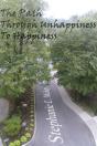 The Path Through Unhappiness To Happiness - Preview