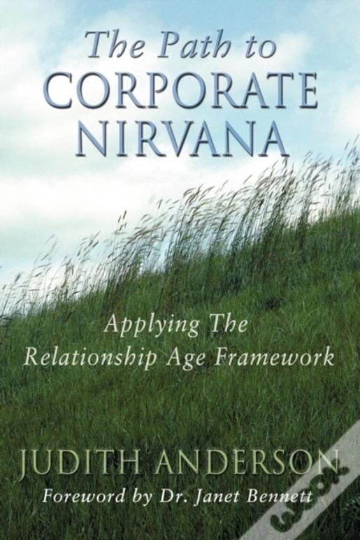 The Path To Corporate Nirvana: Applying The Relationship Age Framework