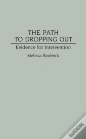 The Path To Dropping Out