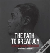 The Path To Great Joy.