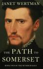 The Path To Somerset - Preview