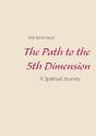 The Path To The 5th Dimension:A Spiritua - Preview