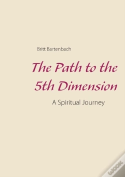 Capa do artigo The Path To The 5th Dimension:A Spiritua