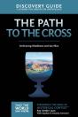 The Path To The Cross Discovery Guide - Preview
