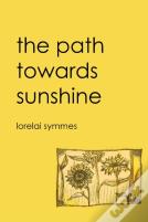 The Path Towards Sunshine