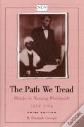 Capa do artigo The Path We Tread: Blacks In Nursing Worldwide, 1854-1994