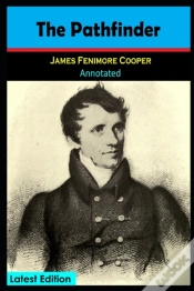 Capa do artigo The Pathfinder By James Fenimore Cooper (A Historical Novel) Annotated Edition