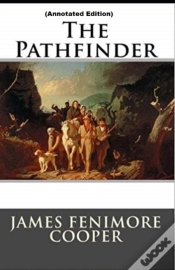 Capa do artigo The Pathfinder By James Fenimore Cooper (Annotated Edition)