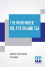 The Pathfinder Or, The Inland Sea - Preview