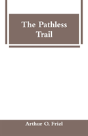 The Pathless Trail - Preview