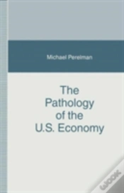 Capa do artigo The Pathology Of The U.S. Economy