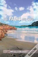 The Paths We Take