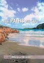 The Paths We Take - Preview