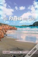 The Paths We Take
