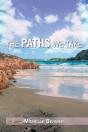 The Paths We Take - Preview