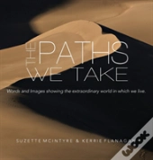 The Paths We Take