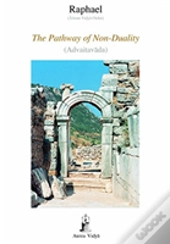 The Pathway Of Non-Duality