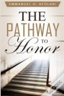 The Pathway To Honor