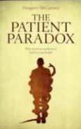 The Patient Paradox