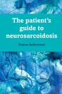 The Patient'S Guide To Neurosarcoidosis - Preview