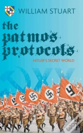 The Patmos Protocol; Hitler'S Secret World