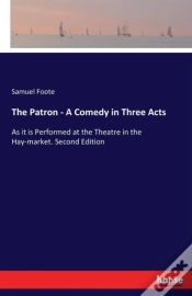 Capa do artigo The Patron - A Comedy In Three Acts