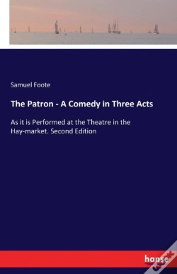 Capa do artigo The Patron - A Comedy In Three Acts