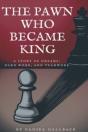 The Pawn Who Became King - Preview