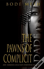 The Pawns Of Complicit