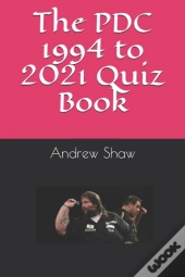 The Pdc 1994 To 2021 Quiz Book