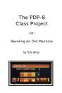 The Pdp-8 Class Project - Preview