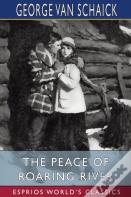 The Peace Of Roaring River (Esprios Classics)