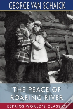 Capa do artigo The Peace Of Roaring River (Esprios Classics)