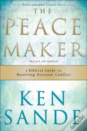 Capa do artigo The Peacemaker Â€“ A Biblical Guide To Resolving Personal Conflict