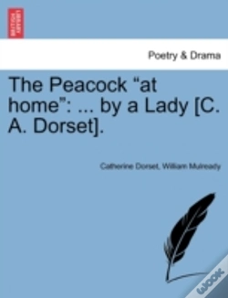 Capa do artigo The Peacock "At Home": ... By A Lady (C. A. Dorset).