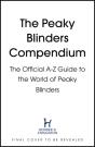The Peaky Blinders Compendium - Preview